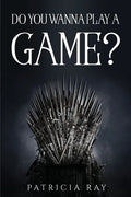 Do You Wanna Play a Game? - Paperback