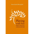 Playing With Fire: Hebrew Doorways to the Jewish Soul - Paperback