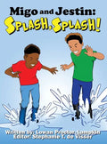 Migo and Jestin: Splash, Splash! - Hardcover