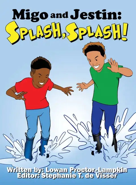 Migo and Jestin: Splash, Splash! - Hardcover
