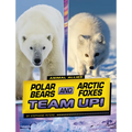Polar Bears and Arctic Foxes Team Up! - Hardcover