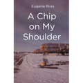 A Chip on My Shoulder - Paperback