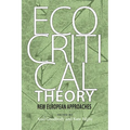 Ecocritical Theory: New European Approaches - Paperback