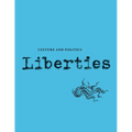 Liberties Journal of Culture and Politics: Volume 5, Issue 1 - Paperback