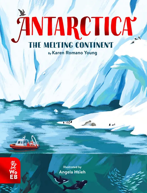 Antarctica: The Melting Continent - Hardcover