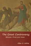 The Great Controversy; Between Christ and Satan - Paperback