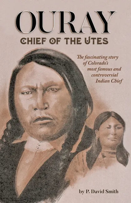 Ouray: Chief of the Utes - Paperback