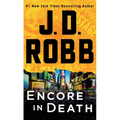 Encore in Death: An Eve Dallas Novel - Paperback
