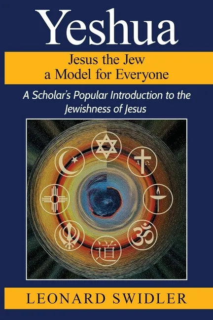 Yeshua Jesus the Jew a Model for Everyone - Paperback