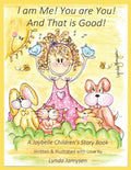 I am Me! You are You! And That is Good!: A Joybelle Children's Story Book - Paperback