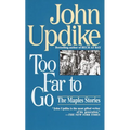 Too Far to Go: The Maples Stories - Paperback
