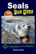 Seals For Kids - Paperback