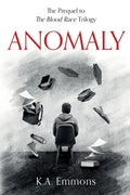 Anomaly: (The Blood Race Prequel) - Paperback