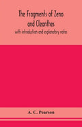 The fragments of Zeno and Cleanthes; with introduction and explanatory notes - Paperback