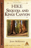 Hike Sequoia and Kings Canyon: Best Day Hikes in Sequoia and Kings Canyon National Parks - Paperback