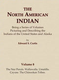 The North American Indian Volume 8 - The Nez Perces, Wallawalla, Umatilla, Cayuse, The Chinookan Tribes - Hardcover