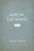 Next to Last Words: Poems - Paperback