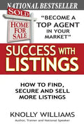 Success with Listings: How to Find, Secure and Sell More Listings - Paperback
