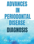 Advances in Periodontal Disease Diagnosis - Paperback