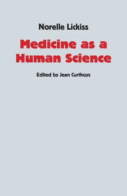 Medicine as a Human Science - Paperback