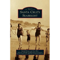 Santa Cruz's Seabright - Hardcover