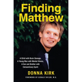 Finding Matthew: A Child with Brain Damage, a Young Man with Mental Illness, a Son and Brother with Extraordinary Spirit - Paperback