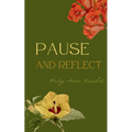 Pause and Reflect - Paperback
