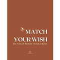 Match Your Wish: 300 Vision Board Images Book - Paperback