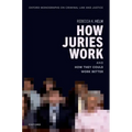 How Juries Work: And How They Could Work Better - Hardcover