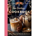 The Baileys Cookbook: Bakes, Cakes and Treats for All Seasons - Hardcover