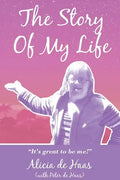 The Story of My Life: "It's great to be me!" - Paperback