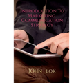 Introduction To Marketing Communication Strategy - Paperback