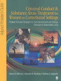 Criminal Conduct and Substance Abuse Treatment for Women in Correctional Settings: Adjunct Provider's Guide: Female-Focused Strategies for Self-Improv - Paperback