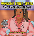 Winsome Earle-Sears: The American Dream - Hardcover