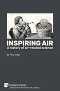 Inspiring air: A history of air-related science - Paperback