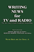 Writing News for TV and Radio: The New Way to Learn Broadcast Newswriting - Paperback