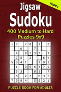 Jigsaw Sudoku Puzzle Book for Adults: 400 Medium to Hard Puzzles 9x9 (Volume 1) - Paperback