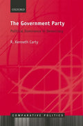 The Government Party: Political Dominance in Democracy - Hardcover