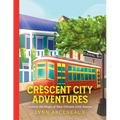 Crescent City Adventures: Unlock the Magic of New Orleans with Amaya - Paperback
