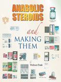 Anabolic Steroids and Making Them - Paperback