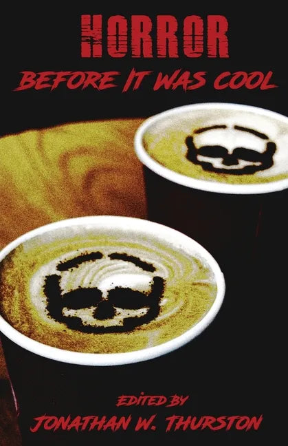 Horror Before It Was Cool - Paperback