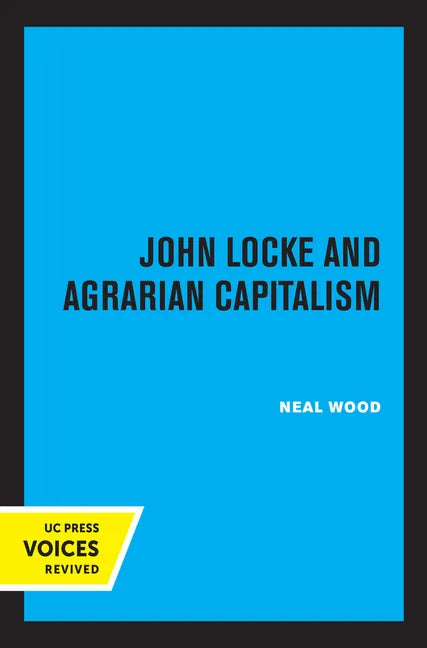 John Locke and Agrarian Capitalism - Paperback