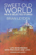 Sweet Old World: New & Selected Stories - Paperback