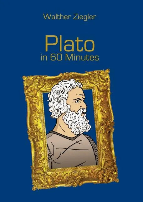 Plato in 60 Minutes: Great Thinkers in 60 Minutes - Paperback