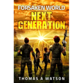 Forsaken World: Next Generation: (Book 7) - Paperback