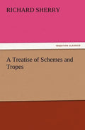 A Treatise of Schemes and Tropes - Paperback