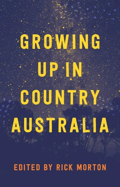 Growing Up in Country Australia - Paperback