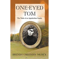 One Eyed-Tom the Trials of an Appalachian Family - Paperback
