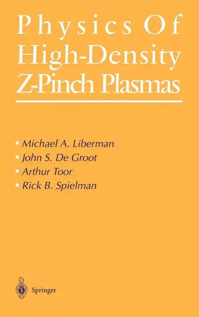Physics of High-Density Z-Pinch Plasmas - Hardcover