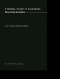 A General Theory of Equilibrium Selection in Games - Paperback